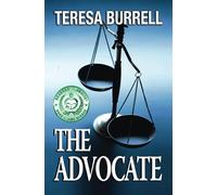The Advocate: Volume 1 (The Advocate Series)