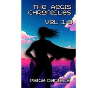 The Aegis Chronicles: Volume 1 - 3