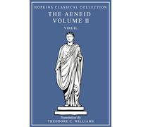 The Aeneid Volume II: Latin and English Parallel Translation (Hopkins Classical Collection)