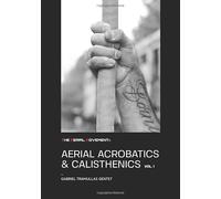 The Aerial Movement® AERIAL ACROBATICS & CALISTHENICS VOLUME 1