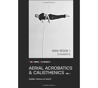 The Aerial movement® AERIAL ACROBATICS & CALISTHENICS VOLUME 1 (MINI BOOK 1 DYNAMICS)