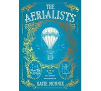 The Aerialists: New historical fiction from the USA Today bestseller