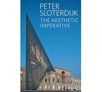 The Aesthetic Imperative: Writings on Art