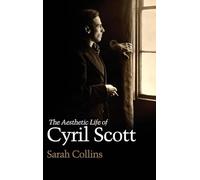 The Aesthetic Life of Cyril Scott