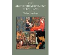 The Aesthetic Movement in England