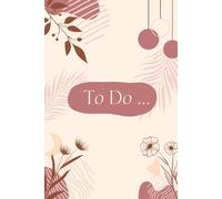 The Aesthetic To-Do List: 90 Days of Organized Living: A 3-Month Minimalist Planner + 10 Bonus Note Pages for Clarity & Focus