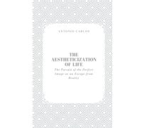 The Aestheticization of Life: The Pursuit of the Perfect Image as an Escape from Reality (The Self Under Pressure)