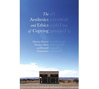 The Aesthetics and Ethics of Copying