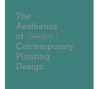 The Aesthetics of Contemporary Planting Design
