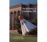 The Aesthetics of Everyday Life