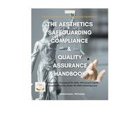 THE AESTHETICS SAFEGUARDING COMPLIANCE & QUALITY ASSURANCE HANDBOOK