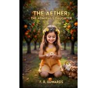 The Aether: The Admirals Daughter