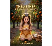 The Aether: The Admirals Daughter