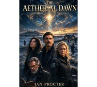 The Aetherial Dawn: A Directorate for Irregular Threats Novel