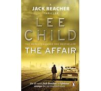 The Affair: An unputdownable Jack Reacher thriller featuring Neagley - as seen on the hit No. 1 Prime Video series: 16