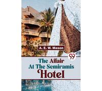 The Affair At The Semiramis Hotel