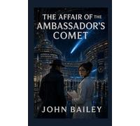 The Affair of the Ambassador's Comet: 3 (Inspector Matthias Veyron Stories)