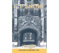 The Affair (Strangers and Brothers) by C.P. Snow (2000-12-08)