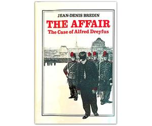 The Affair: The Case Of Alfred Dreyfus
