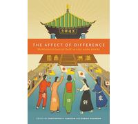 The Affect of Difference: Representations of Race in East Asian Empire