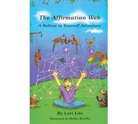 The Affirmation Web: A Believe in Yourself Adventure