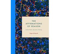 The Affirmations of Reason: On Karl Barth’s Speculative Theology