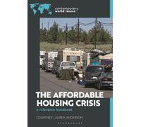 The Affordable Housing Crisis: A Reference Handbook (Contemporary World Issues)