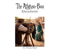 The Afghan Box: A Step-by-Step Guide (Alternative Photography Process Series.)
