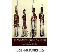 The Afghan Wars 1839-42 and 1878-80