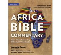 The Africa Bible Commentary, Second Edition : A One-Volume Commentary from Over 100 African Scholars