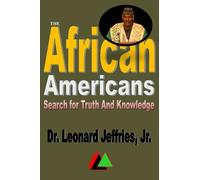 The African Americans Search for Truth And Knowledge