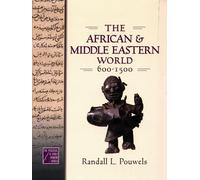 The African and Middle Eastern World, 600-1500 by Pouwels (English) Hardcover Bo