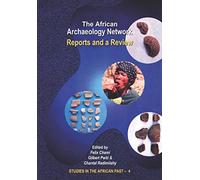 The African Archaeology Network: Reports and a Review