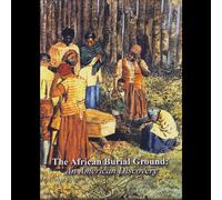 The African Burial Ground: An American Discovery [DVD] [1994] [US Import]