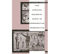 The African Colonial State in Comparative Perspective