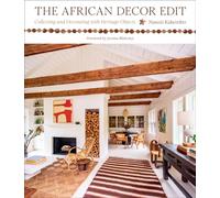 The African Decor Edit by Nasozi Kakembo (Hardback Book)