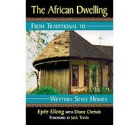 The African Dwelling: From Traditional to Western Style Homes