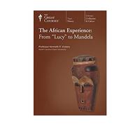 The African Experience: From "Lucy" to Mandela
