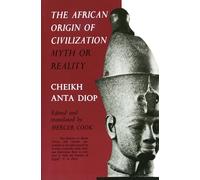 The African Origin of Civilization