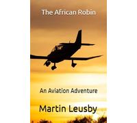 The African Robin: An Aviation Adventure