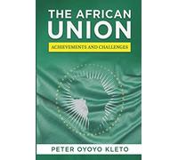 THE AFRICAN UNION Achievements & Challenges