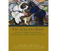 The Africana Bible: Reading Israel's Scriptures from Africa and the African Diaspora