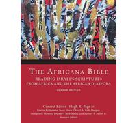 The Africana Bible, Second Edition: Reading Israel's Scriptures from Africa and the African Diaspora