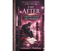 The After: A Second Chance Isn’t Promised