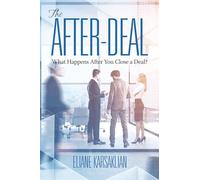 The After-Deal: What Happens After You Close A Deal? (NA)