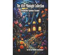 The After Midnight Coloring Book 2: A travel sized coloring book with the whimsical Midnight in the Garden collection of 50 unique and realistic ... Book Series: Smaller Travel Size 5.5 x 8.5)