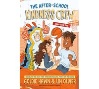 The After-School Kindness Crew: Slam Dunk Day #2