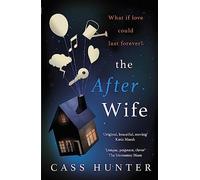 The After Wife: The most uplifting and surprising page-turner of the year