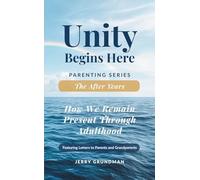 The After Years: How We Remain Present Through Adulthood (Unity Begins Here: Parenting Series)