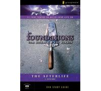 The Afterlife: 11 Core Truths to Build Your Life On